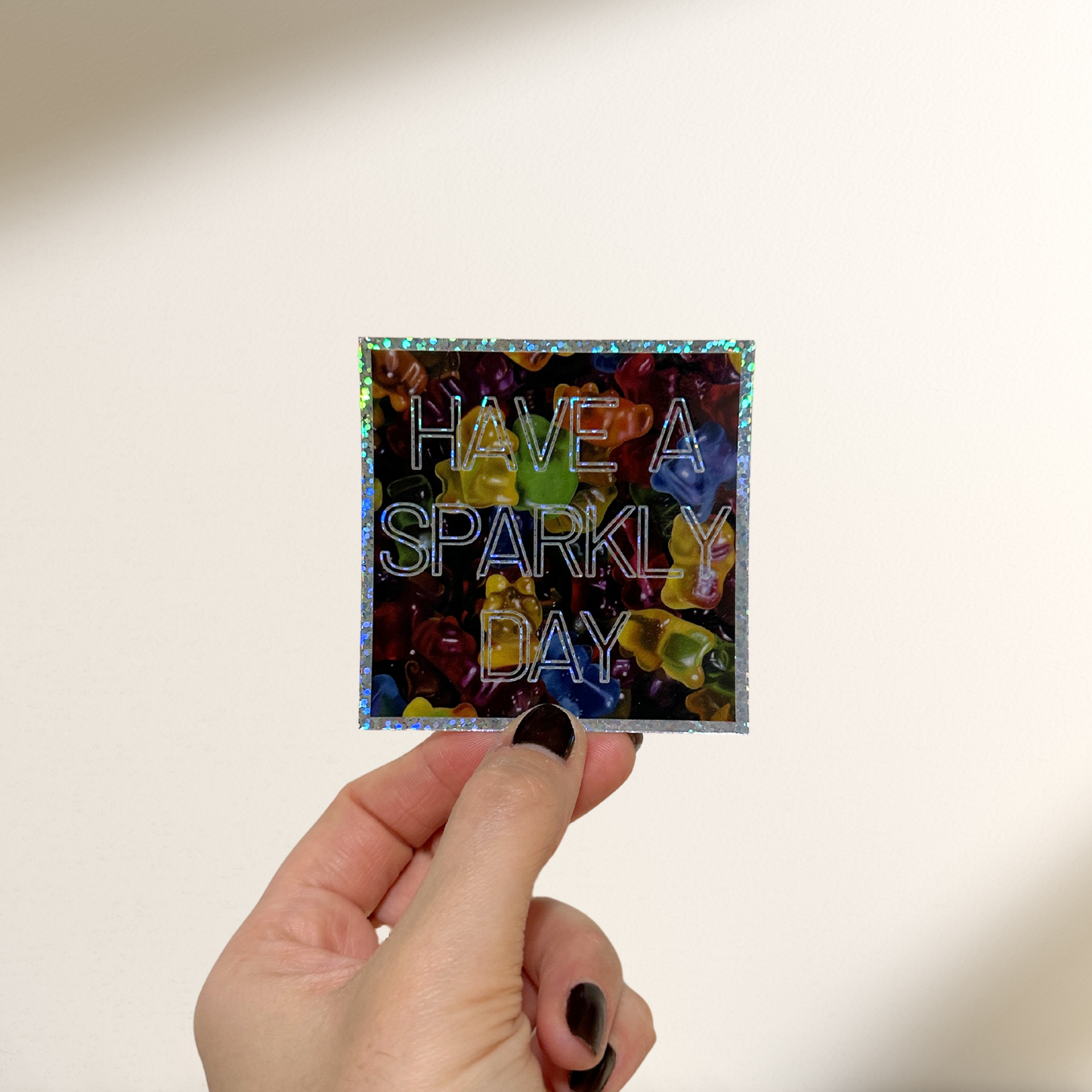 "Have A Sparkly Day" Sticker